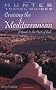 Cruising the Mediterraniean: A Guide to the Ports of Call (Cruising the Mediterranean)