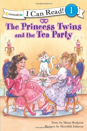 The Princess Twins and the Tea Party (I Can Read!(TM) / Princess Series), by Mona Hodgson