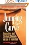 Jumping the Curve: Innovation and Strategic Choice in an Age of Transition (Jossey-Bass Management)