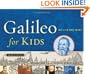 Galileo for Kids: His Life and Ideas, 25 Activities (For Kids series)