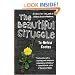 The Beautiful Struggle: A Father, Two Sons, and an Unlikely Road to Manhood