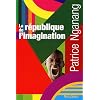 La r�publique de l'imagination : Lettres au benjamin