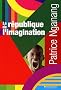 La r�publique de l'imagination : Lettres au benjamin