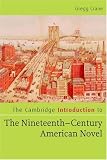 The Cambridge Introduction to The Nineteenth-Century American Novel (Cambridge Introductions to Literature)
