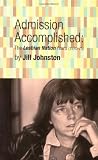 Admission Accomplished : The Lesbian Nation Years, 1970-75 (High Risk Books)