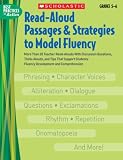 Read-Aloud Passages & Strategies to Model Fluency: Grades 5-6: More Than 20 Teacher Read-Alouds With Discussion Questions, Think-Alouds, and Tips That ... Passages & Strategies to Model Fluency)