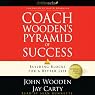 Coach Wooden's Pyramid of Success: Building Blocks for a Better Life