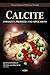 Calcite: Formation, Properties and Applications (Chemical Engineering Methods and Technology)