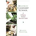 Welcome to Culinary School (A Culinary Student Survival Guide) (Paperback)