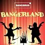 Bangerland