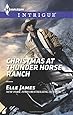 Christmas at Thunder Horse Ranch (Harlequin Intrigue Series)