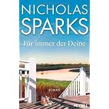 F�r immer der Deine: Romanvon "Nicholas Sparks"