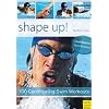Shape Up!: 100 Conditioning Swim Workouts (Swim Workouts 2)