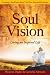 Soul Vision: Living an Inspired Life