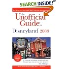 The Unofficial Guide to Disneyland 2008 (Unofficial Guides) by Bob Sehlinger