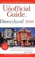 The Unofficial Guide to Disneyland 2008 (Unofficial Guides)