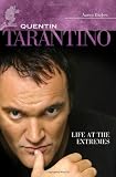 Quentin Tarantino: Life at the Extremes (Modern Filmmakers)