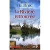 La Rivi�re retrouv�e