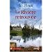 La Rivi�re retrouv�e