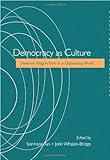 Democracy as culture : Deweyan pragmatism in a globalizing world
