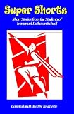 Super Short: Short Stories by Immanuel Lutheran Students