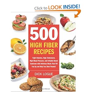 500 High Fiber Recipes - Dick Logue