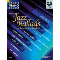 Jazz Ballads: 16 bekannte Jazz-Balladen. Klavier. Ausgabe mit CD. (Schott Piano Lounge)