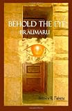 Behold the Eye: Braumaru