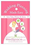 Wedding Planning Made Easy Featuring DIY and Green Wedding Tips from WedSpace.com