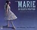 Marie in Fourth Position: The Story of Degas' "The Little Dancer" (Picture Books)
