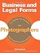 Business and Legal Forms for Photographers, 4th Edition (Business & Legal Forms for Photographers)