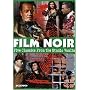 Film Noir: Five Classics from the Studio Vaults (Scarlet Street/Contraband/Strange Impersonation/They Made Me A Fugitive/The Hitch-Hiker)