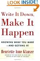 Write It Down Make It Happen: Knowing What You Want and Getting It