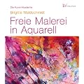 Freie Malerei in Aquarell: Die Kunst-Akademie