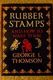 Rubber stamps : and how to make them