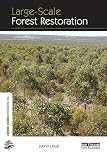 Large-scale forest restoration