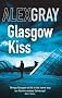 Glasgow Kiss (Dci Lorimer)