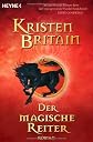Reiter-Trilogie 01. Der magische Reiter