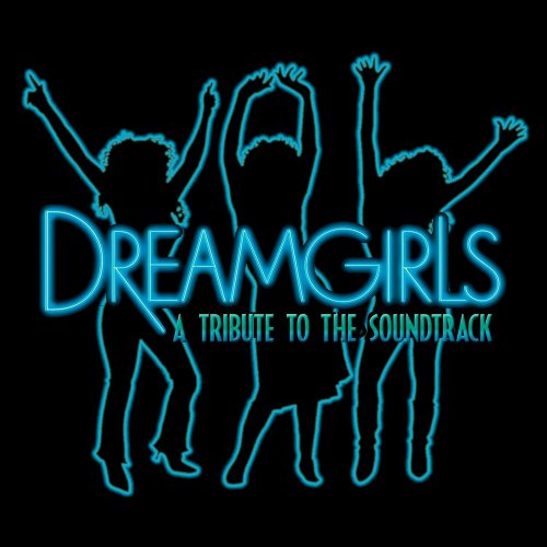 Tribute to the Soundtrack Dreamgirls Various Artists
