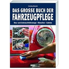Das gro�e Buch der Fahrzeugpflege