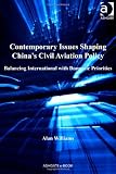 Contemporary Issues Shaping Chinas Civil Aviation Policy