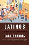 Latinos: A Biography of the People