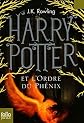Harry Potter et l'Ordre du Phoenix / French edition of Harry Potter and the Order of the Phoenix
