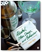 Alcohol, Other Drugs, and Behavior: Psychological Research Perspectives
