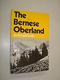 The Bernese Oberland