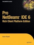 Pro Netbeans IDE 6 Rich Client Platform Edition (Expert's Voice in Java)