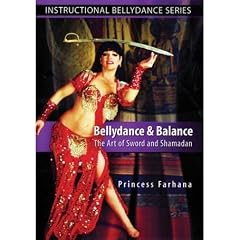 Bellydance & Balance: The Art of Sword and Shamadan