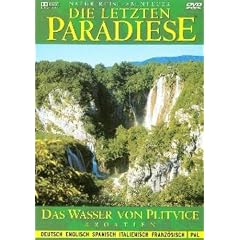 Die letzten Paradiese - Kroatien: Das Wasser von Plitvice