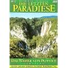 Die letzten Paradiese - Kroatien: Das Wasser von Plitvice