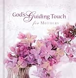 God's Guiding Touch for Mothers